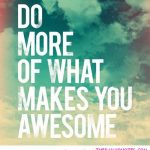 do-more-awesome-life-quotes-sayings-pictures